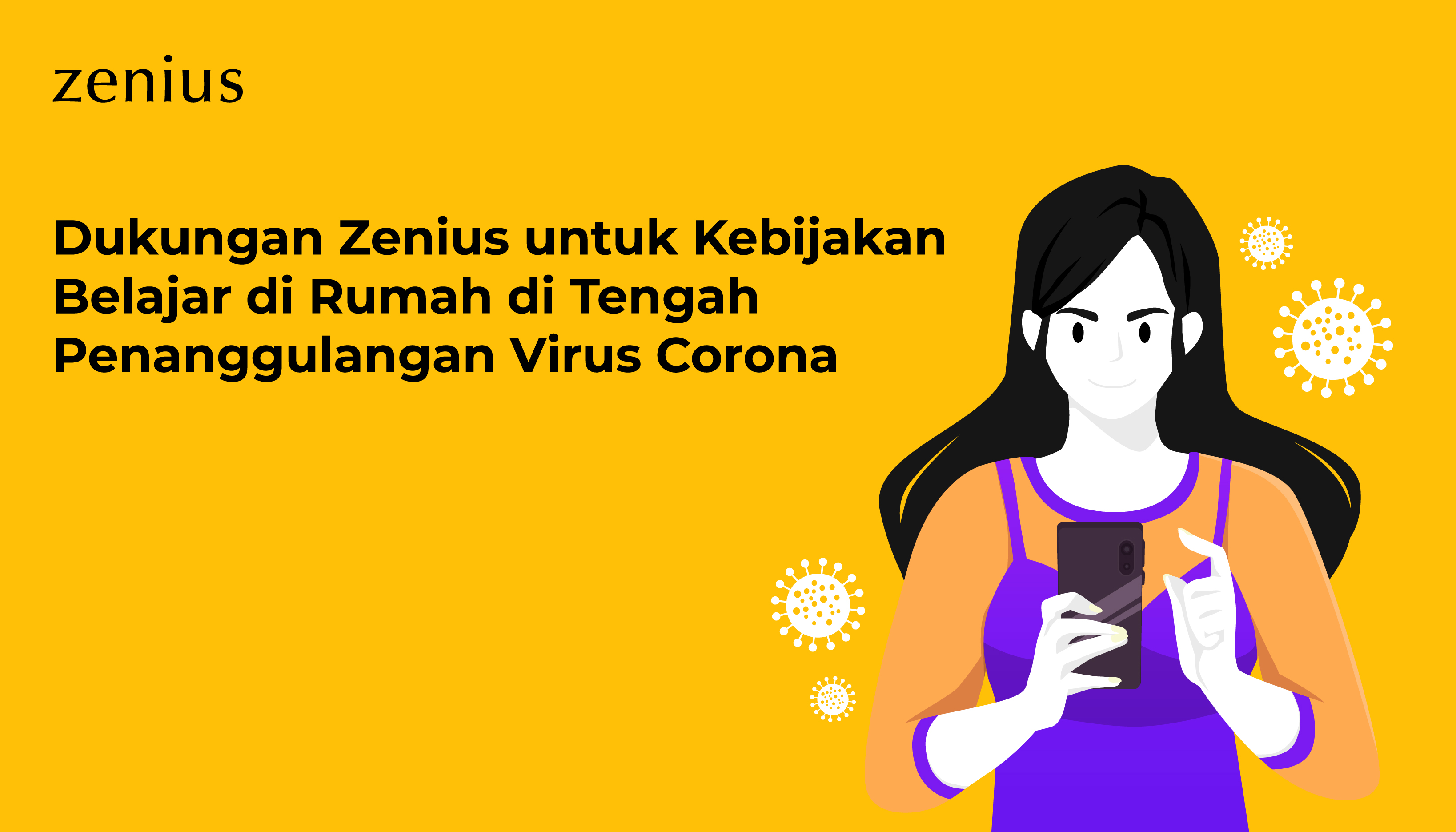 Dukungan Zenius untuk Kebijakan Belajar di Rumah di Tengah Penanggulangan Virus Corona 11
