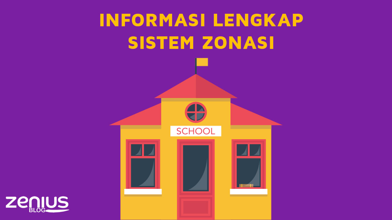 Sistem Zonasi Zenius Education