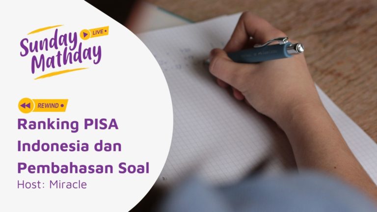 Sunday Mathday: Ranking PISA Indonesia dan Pembahasan Soal 14