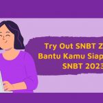 Ikuti Try Out SNBT Zenius, Biar Lebih Siap Hadapi SNBT 2023 35
