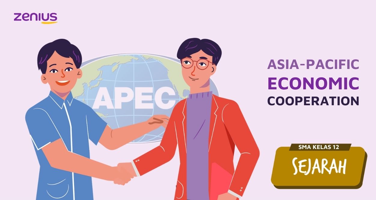APEC (Asia-Pacific Economic Cooperation) sebagai organisasi ekonomi regional.
