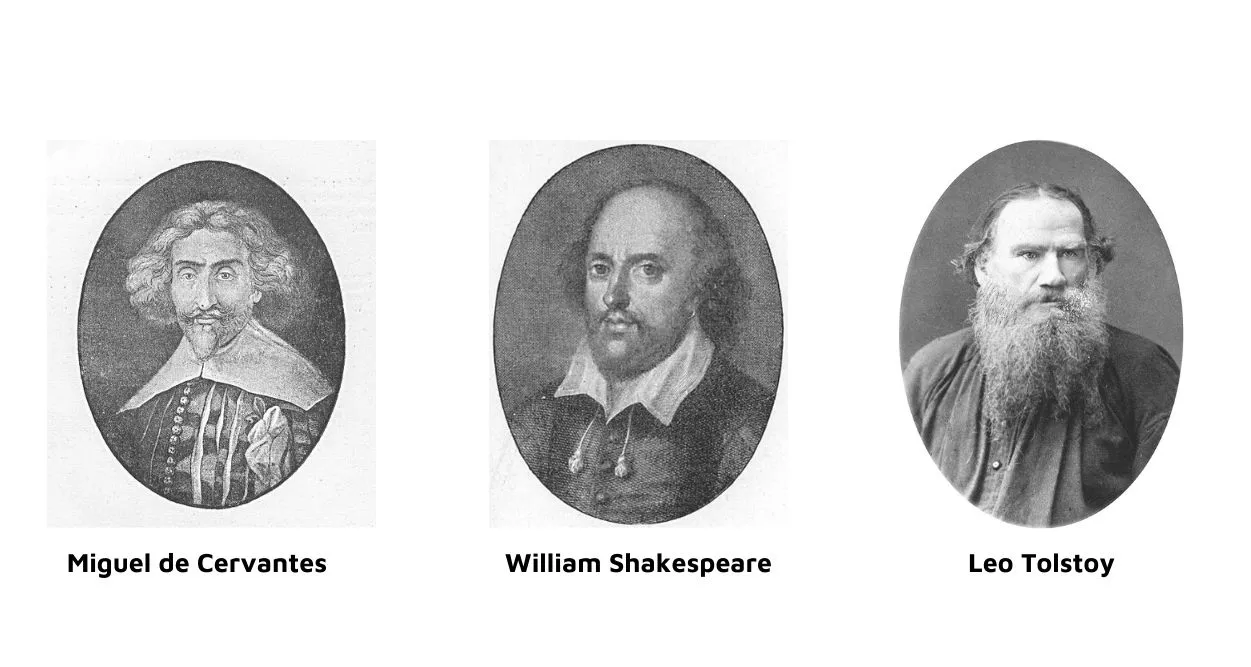 Miguel de Cervantes, William Shakespeare, dan Leo Tolstoy