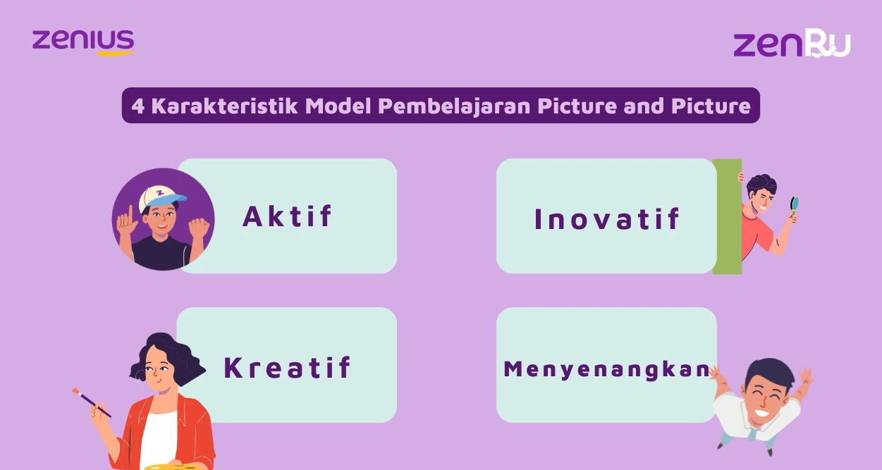 Mengenal 4 karakteristik model pembelajaran picture and picture.