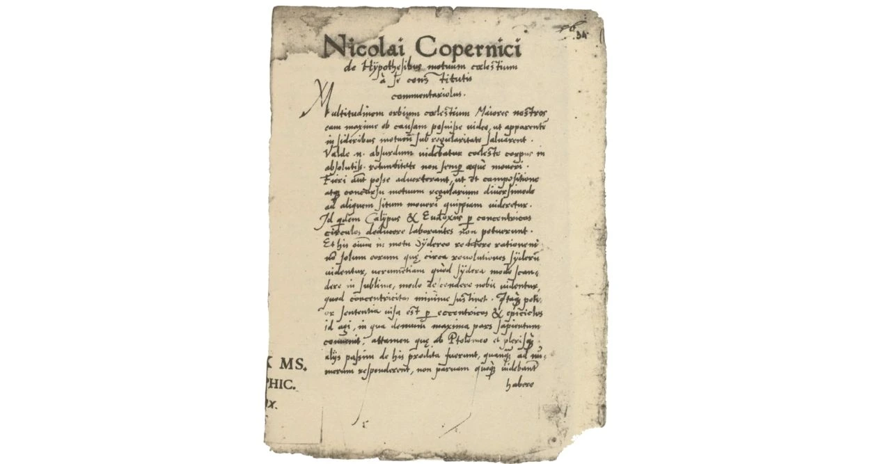 Commentariolus dan Little Commentary oleh Nicolaus Copernicus merupakan manuskrip yang berisi dasar pemikiran serta postulat teori heliosentris.