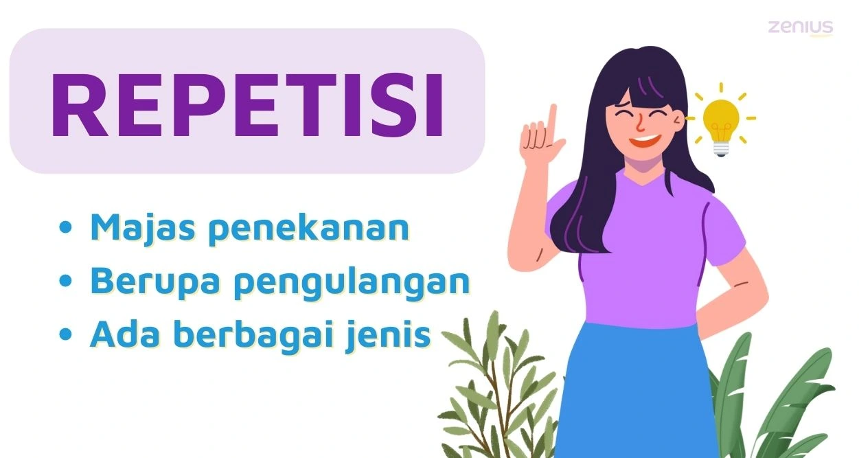 Definisi majas repetisi dalam bahasa Indonesia sebagai majas penekanan berupa pengulangan yang ada berbagai jenis
